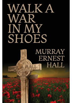 Walk a War in My Shoes