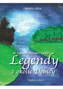 Legendy z okolic Dębnicy