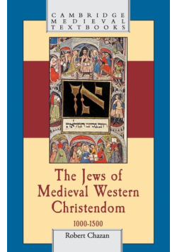 The Jews of Medieval Western Christendom