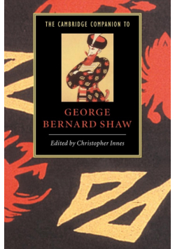 The Cambridge Companion to George Bernard Shaw