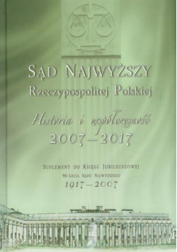 Sąd Najwyższy Rzeczypospolitej Polskiej  Historia i współczesność