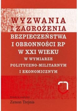 Wyzwania i zagrożenia... polityczno-militarnym