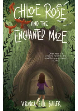 Chloe Rose and the Enchanted Maze