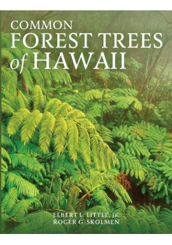 Common Forest Trees of Hawaii