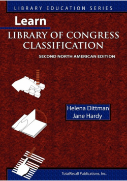 Learn Library of Congress Classification (Library Education Series)