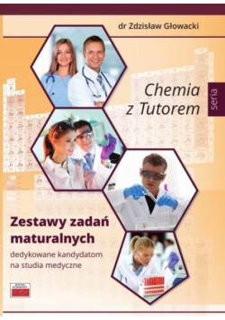 Chemia z Tutorem. Zestawy zadań maturalnych
