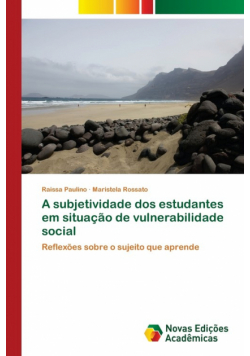 A subjetividade dos estudantes em situação de vulnerabilidade social