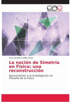 La noción de Simetría en Física