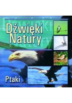 Dźwięki natury. Ptaki CD