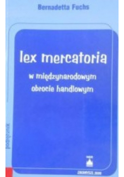 Lex mercatoria w międzynarodowym obrocie handlowym