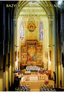 Bazylika archikatedralna świętej rodziny w Częstochowie
