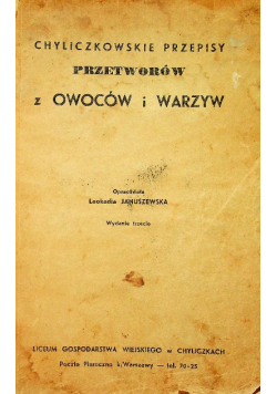 Chyliczkowskie przepisy przetworów z owoców i warzyw 1939 r.