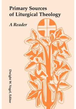 Primary Sources of Liturgical Theology