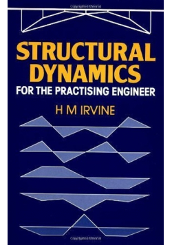 Structural Dynamics for the practising engineer