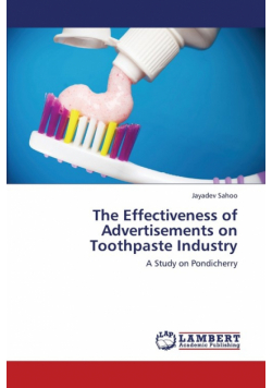 The Effectiveness of Advertisements on Toothpaste Industry