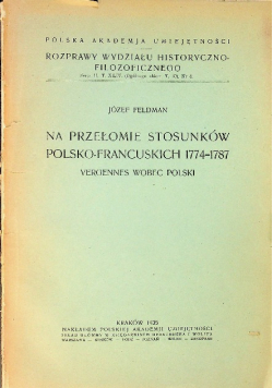 Na przełomie stosunków polsko francuskich 1774 - 1787 1935 r.