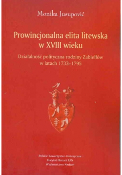Prowincjonalna elita litewska w XVIII wieku