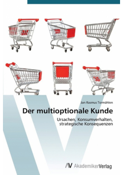 Der Multioptionale Kunde