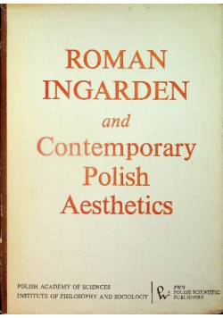 Roman Ingarden and Contemporary Polish Aesthetics