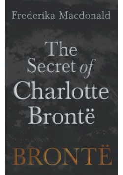 The Secret of Charlotte Brontë