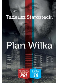 Najlepsze kryminały PRL. Plan Wilka