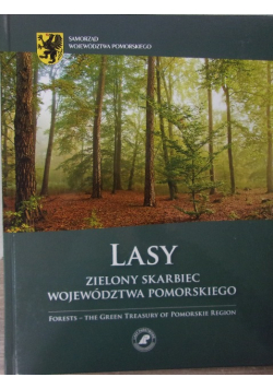 Lasy Zielony skarbiec województwa Pomorskiego