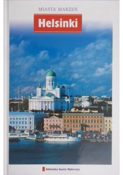 Miasta Marzeń Tom 24 Helsinki