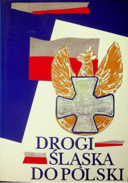 Drogi Śląska do Polski
