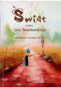 Świat według Jana Twardowskiego