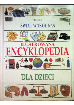 Świat wokół nas ilustrowana encyklopedia dla dzieci