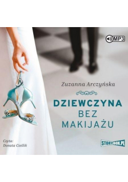 Dziewczyna bez makijażu audiobook