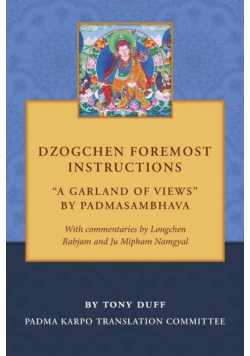 Dzogchen Foremost Instructions, A Garland of Views