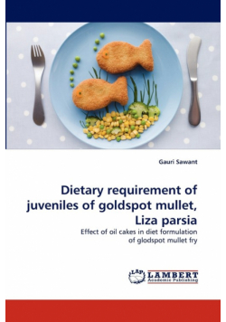 Dietary Requirement of Juveniles of Goldspot Mullet, Liza Parsia