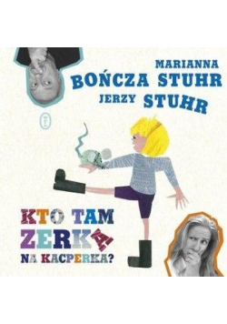 Kto tam zerka na Kacperka?
