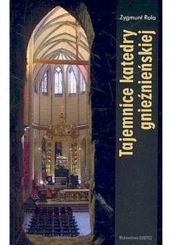 Tajemnice katedry gnieźnieńskiej