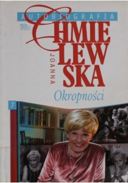 Chmielewska Autobiografia Tom 7 Okropności