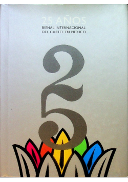 25 anos bienal internacional del cartel en mexico