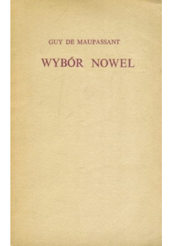 Maupassant de Guy Wybór nowel