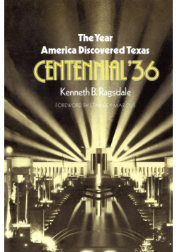The Year America Discovered Texas Centennial '36