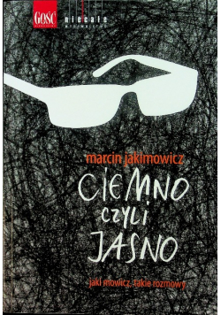 Ciemno czyli jasno