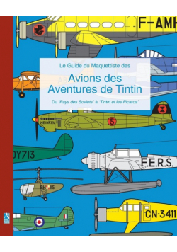 Le Guide du Maquettiste des Avions des Aventures de Tintin