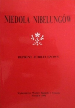 Niedola Nibelungów Reprint z 1894r
