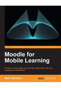 Moodle for Mobile Learning