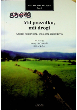 Mit początku mit drogi