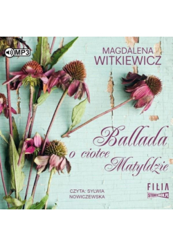 Ballada o ciotce Matyldzie audiobook