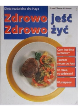 Zdrowo jeść Zdrowo żyć