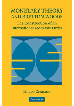 Monetary Theory and Bretton Woods
