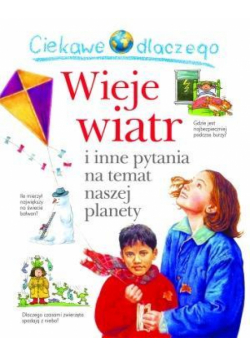 Ciekawe dlaczego - Wieje wiatr