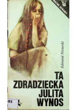 Ta zdradziecka Julita Wynos