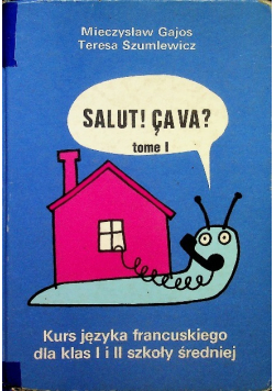 Salut Cava tome I  Kurs języka francuskiego